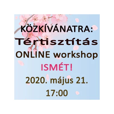 Tértisztítás workshop: ONLINE 2020.05.21