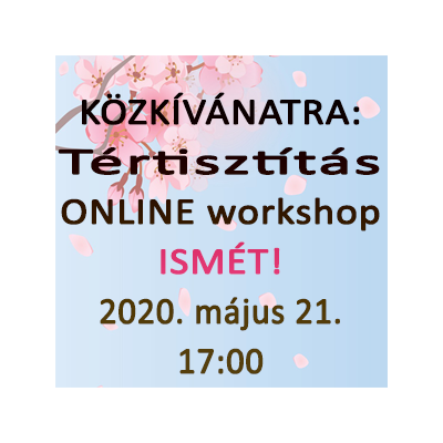Tértisztítás workshop: ONLINE 2020.05.21