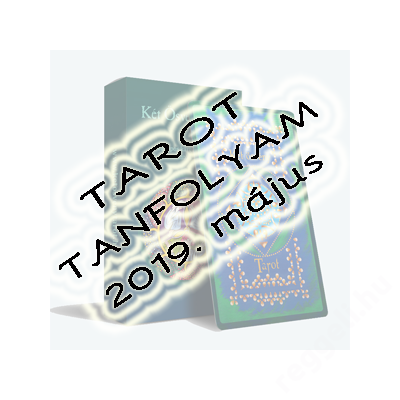 Tarot tanfolyam 2019. május