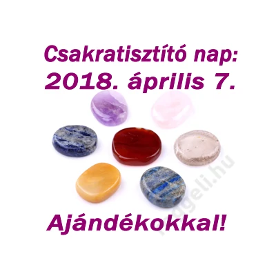 Csakratisztító nap | Ajándék Csakrakövekkel